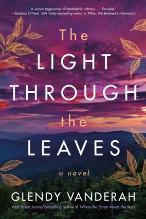 Light Through the Leaves de Glendy Vanderah