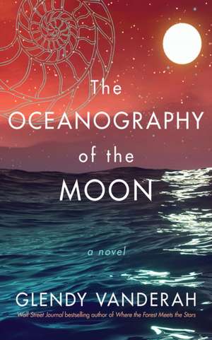 The Oceanography of the Moon de Glendy Vanderah