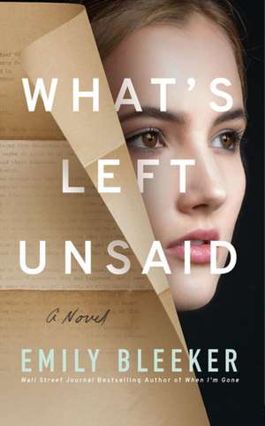 What's Left Unsaid de Emily Bleeker