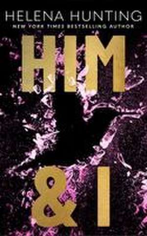 Him & I de Helena Hunting