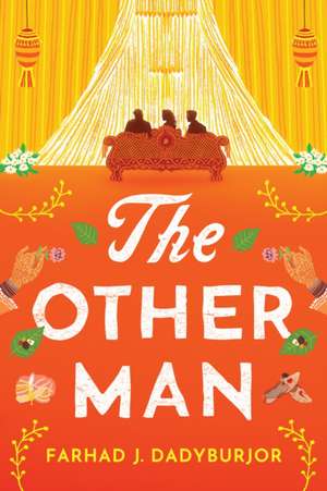 The Other Man de Farhad J Dadyburjor