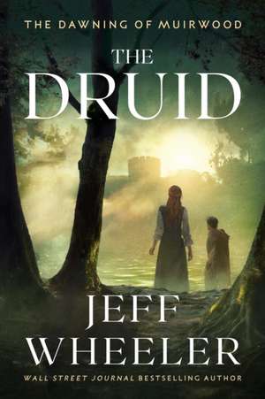 The Druid de Jeff Wheeler