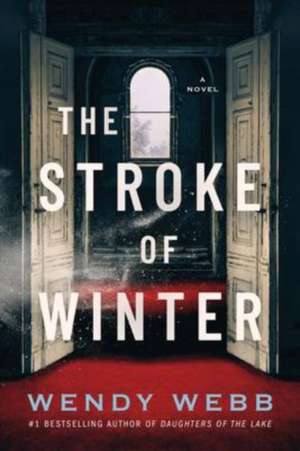 The Stroke of Winter de Wendy Webb