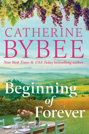 Beginning of Forever de Catherine Bybee