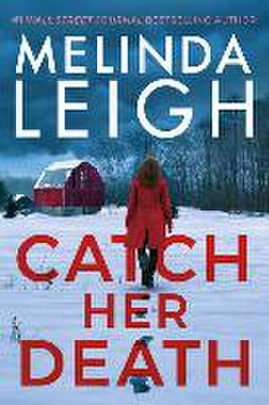 Catch Her Death de Melinda Leigh