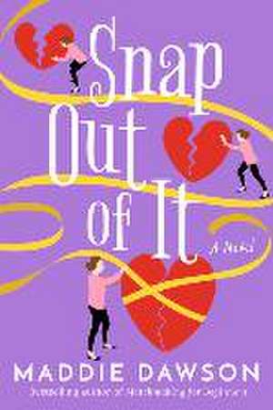 Snap Out of It de Maddie Dawson