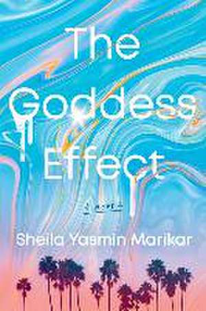 Marikar, S: Goddess Effect de Sheila Yasmin Marikar