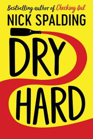 Dry Hard de Nick Spalding