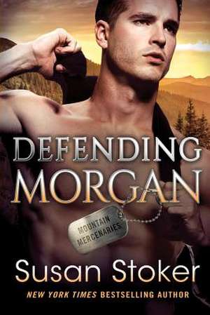 Defending Morgan de Susan Stoker