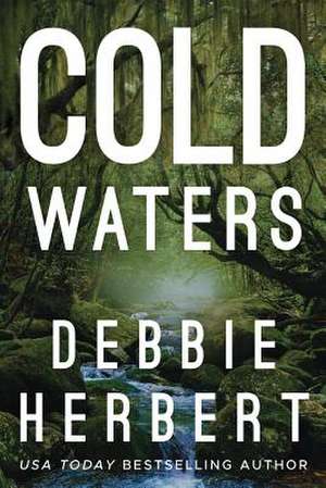 Cold Waters de Debbie Herbert