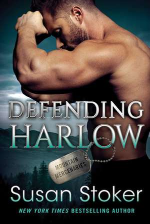 Defending Harlow de Susan Stoker