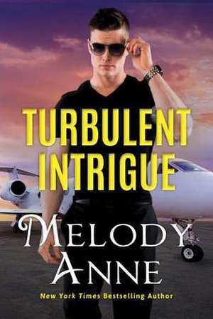 Turbulent Intrigue de Melody Anne