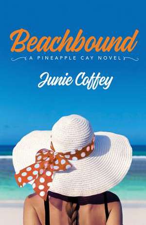 Beachbound de Junie Coffey