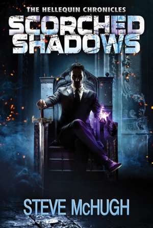 Scorched Shadows de Steve McHugh