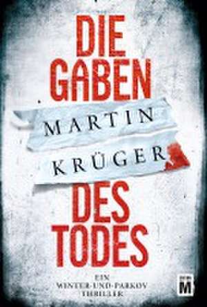 Die Gaben des Todes de Martin Krüger