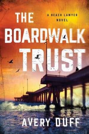 The Boardwalk Trust de Avery Duff