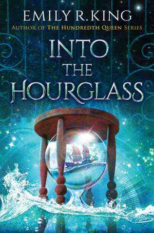 Into the Hourglass de Emily R. King