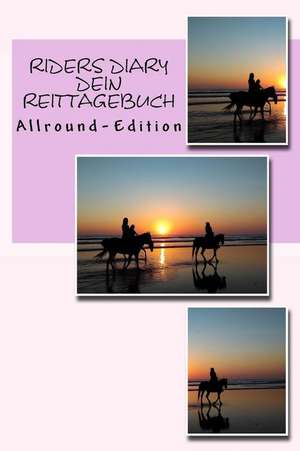 Riders Diary - Dein Reittagebuch de Korinna Imle