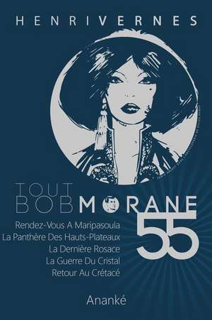 Tout Bob Morane/55 de Henri Vernes