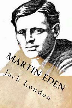 Martin Eden de Jack London