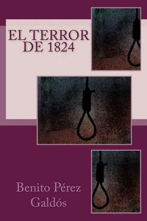 El Terror de 1824 de Benito Perez Galdos