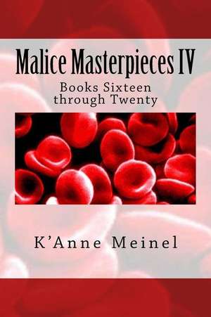 Malice Masterpieces Four de K'Anne Meinel