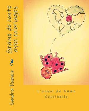 L'Envol de Dame Coccinelle de Miss Sandra Dumeix