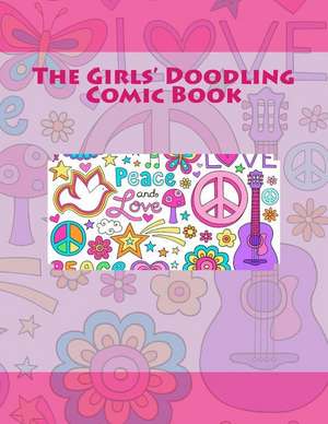 The Girls' Doodling Comic Book de Sketchbooks, Art Journaling