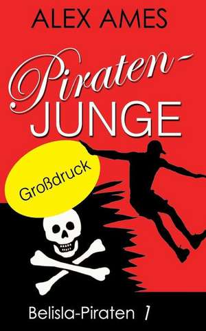 Piratenjunge (Grossdruck) de Alex Ames