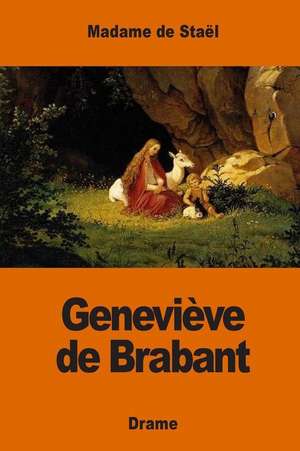 Genevieve de Brabant de Madame De Stael