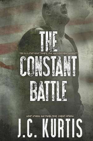 The Constant Battle de Kurtis, J. C.