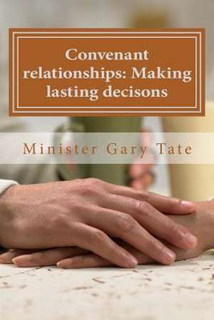 Convenant Relationships de Gary Tate