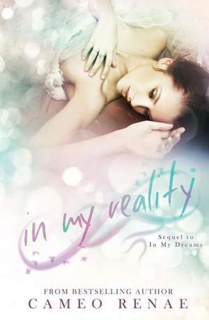 In My Reality de Cameo Renae