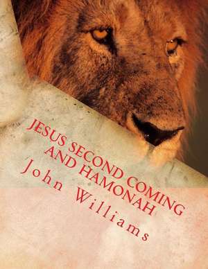 Jesus Second Coming and Hamonah de John Williams