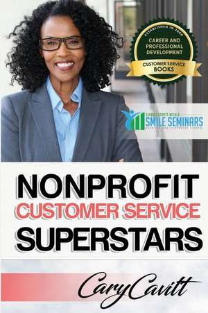 Nonprofit Customer Service Superstars de Cavitt, Cary Jon