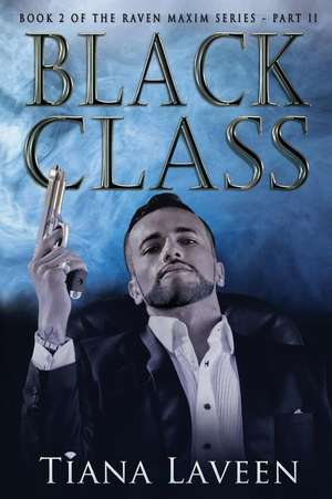 Black Class de Tiana Laveen