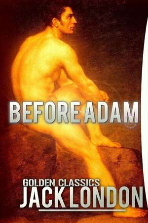 Before Adam de Jack London