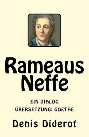 Rameaus Neffe de Denis Diderot