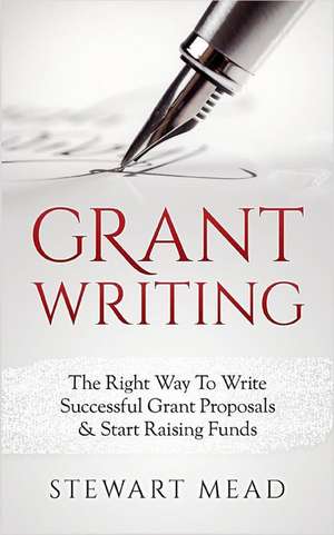 Grant Writing de Mead, Stewart