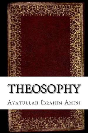 Theosophy de Ayatullah Ibrahim Amini