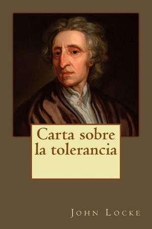 Carta Sobre La Tolerancia de John Locke