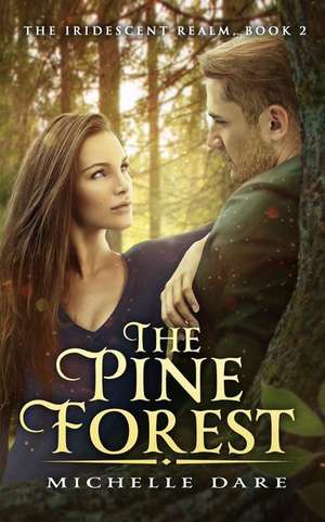 The Pine Forest de Michelle Dare