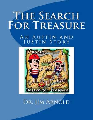 The Search for Treasure de Arnold, Dr Jim