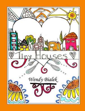 Tiny Houses Coloring Book de Bailek, Wendy