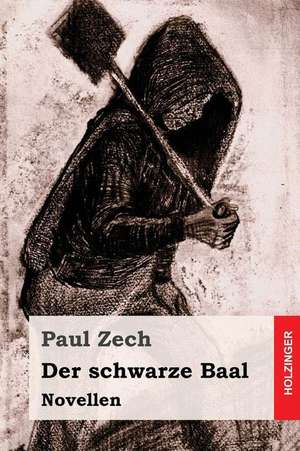 Der Schwarze Baal de Paul Zech