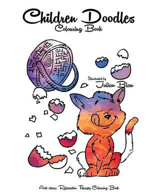 Children Doodles Colouring Book de Blau, Julian