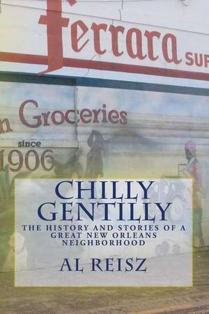 Chilly Gentilly 2 de Al Reisz