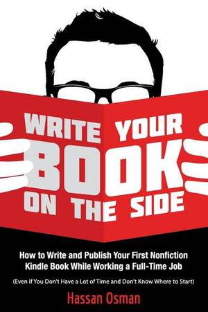 Write Your Book on the Side de Hassan Osman