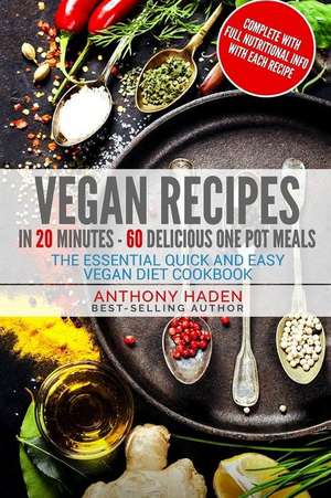 Vegan Recipes de Haden, Anthony