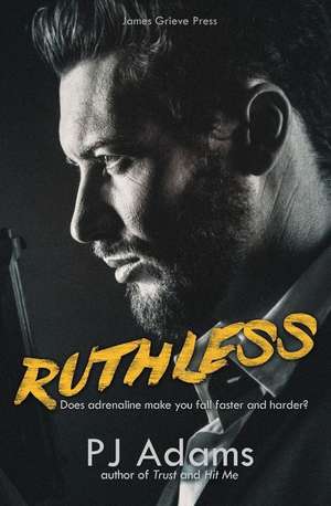 Ruthless de P. J. Adams